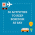 BUSY IDEAS FOR BORED KIDS TRAVEL EDITION - PETIT COLLAGE